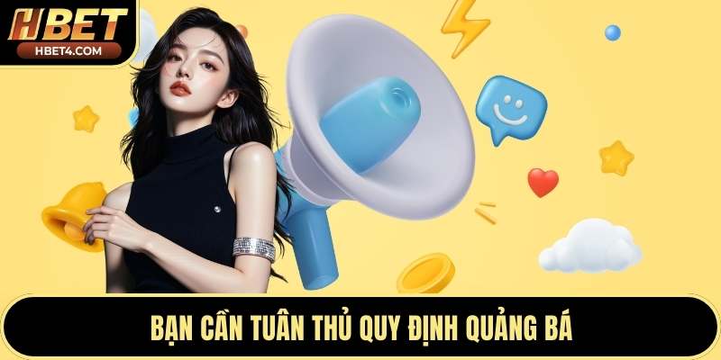 Bạn cần tuân thủ quy định quảng bá