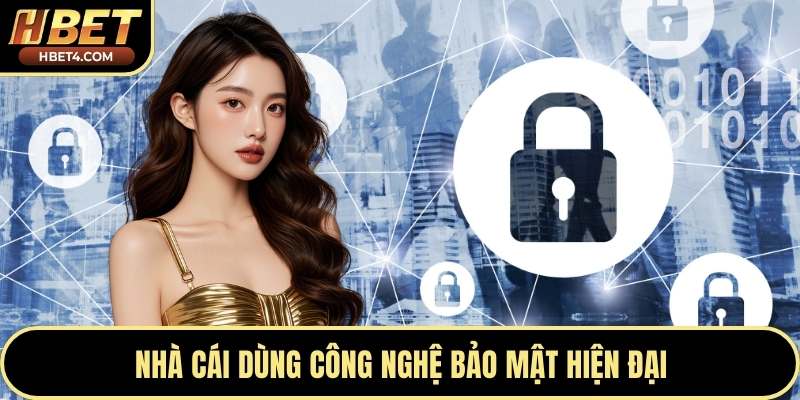 Nhà cái dùng công nghệ bảo mật hiện đại
